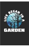 Life began in a garden: 6x9 Gardening - dotgrid - dot grid paper - notebook - notes