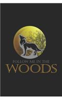 Follow me in the woods: 6x9 Wolf - blank with numbers paper - notebook - notes