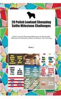 20 Polish Lowland Sheepdog Selfie Milestone Challenges: Polish Lowland Sheepdog Milestones for Memorable Moments, Socialization, Indoor & Outdoor Fun, Training Book 1