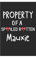 Property Of A Spoiled Rotten Mauxie: Lined Journal, 120 Pages, 6 x 9, Mauxie Dog Gift Idea, Black Matte Finish (Property Of A Spoiled Rotten Mauxie Journal)