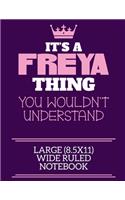 It's A Freya Thing You Wouldn't Understand Large (8.5x11) Wide Ruled Notebook