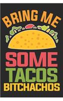 Bring Me Some Tacos