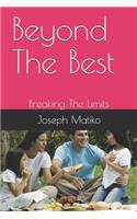 Beyond The Best