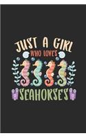 Just A Girl Who Loves Seahorses
