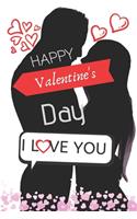 Happy Valentines Day i Love You (Notebook, Journal) 6 x 9 120 pages