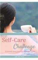 Self-Care Challenge: A Month-Long Journey Into Self-Care