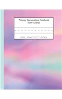 Primary Composition Notebook Story Journal: Educational Writing and Drawing Handwriting Activity Workbook