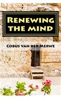 Renewing the mind