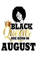 Black Queens Are Born in August: Black Girl Magic 8 x 10 Large College Ruled 200 Pages (Journal School Composition Notebook Book Teacher Student)