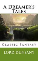 A Dreamer's Tales