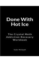 Done With Hot ice
