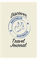 Discover Travel Journal: 6x9 Australia Blank Lined Pages Travel Notebook - Ideal for Notes, to Do Lists or Journaling While Traveling