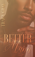 Better Mann