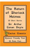 Return of Sherlock Holmes (Cactus Classics Dyslexic Friendly Font)