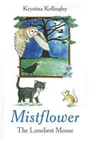 Mistflower – The Loneliest Mouse