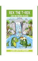 Rex the T-Rex and His Mama Iguana