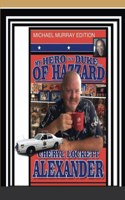 My Hero Is a Duke...of Hazzard Michael Murray Edition