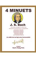 Four Minuets by J.S. Bach: Four Duets for Middle-Level and High School Performers