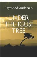 Under the Igusi Tree: (1 Zuluwalker)