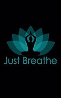 Just Breathe