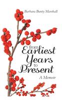 From Earliest Years to Present