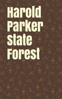Harold Parker State Forest: Blank Lined Journal for Massachusetts Camping, Hiking, Fishing, Hunting, Kayaking, and All Other Outdoor Activities