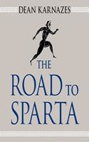 Road to Sparta Lib/E: Reliving the Ancient Battle and Epic Run That Inspired the World's Greatest Footrace