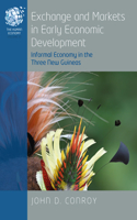 Exchange and Markets in Early Economic Development