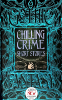 Chilling Crime Short Stories: (Gothic Fantasy)