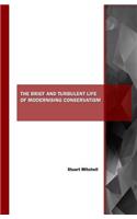 The Brief and Turbulent Life of Modernising Conservatism
