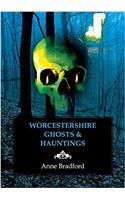 Worcestershire Ghosts & Hauntings