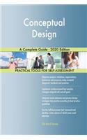 Conceptual Design A Complete Guide - 2020 Edition