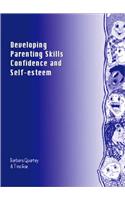 Developing Parenting Skills, Confidence and Self-Esteem