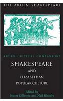 Shakespeare and Elizabethan Popular Culture