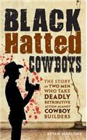 Black Hatted Cowboys