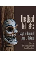 The Dead Tell Tales