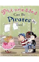 Princesses Can Be Pirates Too!
