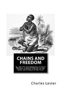 Chains and Freedom
