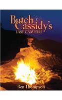 Butch Cassidy's Last Campfire