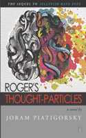 Roger's Thought-Particles