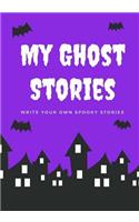 My Ghost Stories