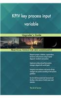 Kpiv Key Process Input Variable: Upgrader's Guide