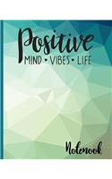 Positive Mind, Vibes, Life, Notebook