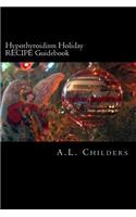 Hypothyroidism Holiday RECIPE Guidebook