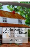 History of Oakridge Road