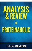 Analysis & Review of Proteinaholic
