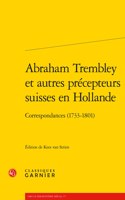 Abraham Trembley Et Autres Precepteurs Suisses En Hollande