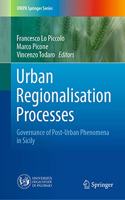 Urban Regionalisation Processes