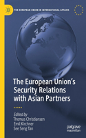 European Union's Security Relations with Asian Partners