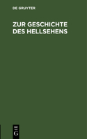 Zur Geschichte Des Hellsehens